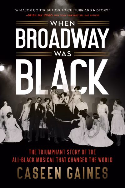 When Broadway Was Black