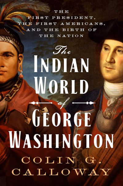 The Indian World of George Washington