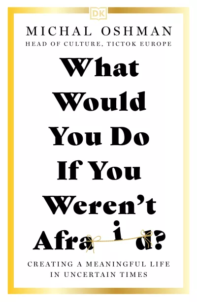 What Would You Do If You Weren't Afraid?