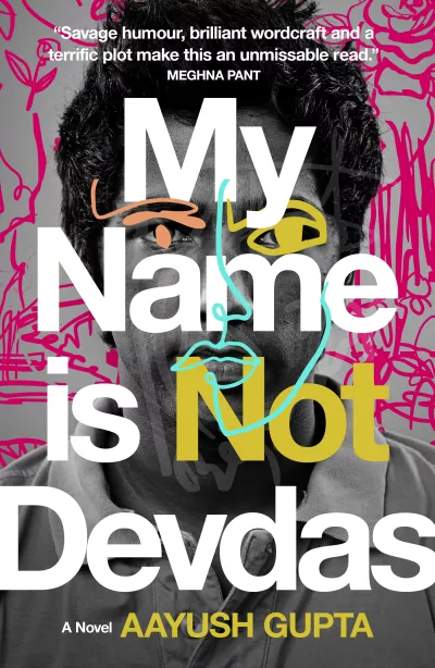 My Name is Not Devdas
